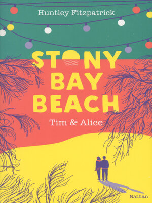 cover image of Stony Bay Beach--Tim & Alice--Dès 14 ans